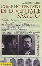 Libro Altiero Spinelli, “Come ho tentato di diventare saggio”